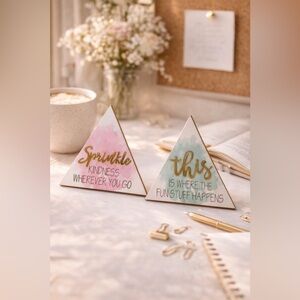 Triangle Plaque Set “Sprinkle Kindness” & “This Is Where Fun Happens”